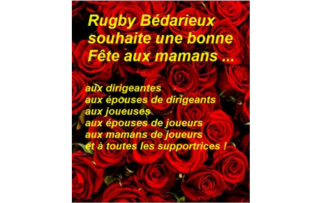 Bonne fête aux mamans du CABédarieux Rugby..